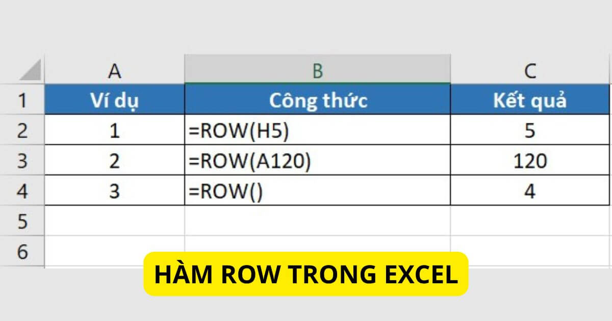 hàm row trong excel là gì 4 lưu ý khi sử dụng hiệu quả